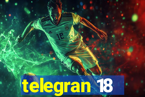 telegran 18